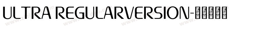Ultra RegularVersion字体转换